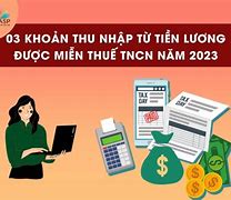 Các Khoản Thu Nhập Được Miễn Giảm Thuế Tncn