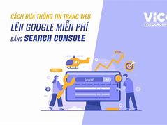 Cách Đưa Trang Web Lên Google Miễn Phí