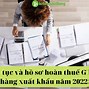 Hồ Sơ Hoàn Thuế Xuất Nhập Khẩu