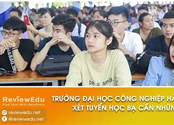 Những Trường Đại Học Xét Học Bạ 2024 Hà Nội