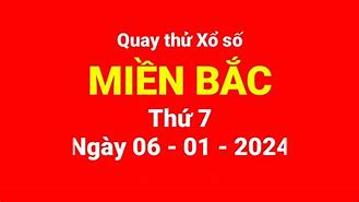 Quay Thử Miền Bắc Hôm Nay Thứ Năm